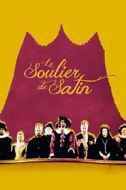 Cartaz de Le Soulier de Satin